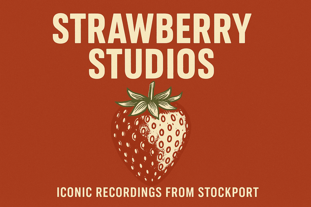 Strawberry Studios: Iconic Recordings from Stockport