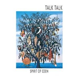 Album Review: Talk Talk’s Spirit of Eden