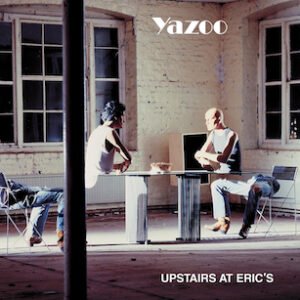 Album Review: Yazoo’s Upstairs At Eric’s