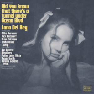 Lana_Del_Rey_-_Did_You_Know_That_There's_a_Tunnel_Under_Ocean_Blvd (1)
