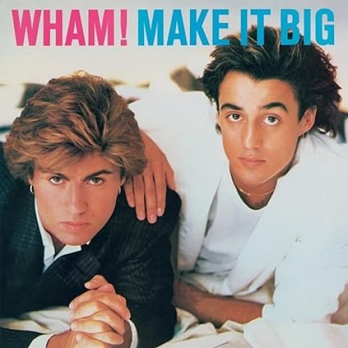 Wham-make-it-big